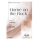 Home on the Rock (SATB)