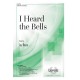 I Heard the Bells (SATB)