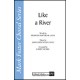 Like a River (SATB)