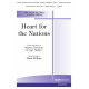 Heart for the Nations  (SATB)