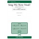 Sing We Now Noel  (SATB)