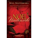 Noel Masterworks  (SATB Choral Score)