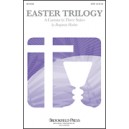 Easter Trilogy