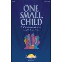 One Small Child  (ChorTrax Acc. CD)