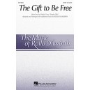 Gift to Be Free (SATB)