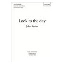 Look to the Day (SATB)