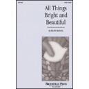 All Things Bright and Beautiful  (SATB)