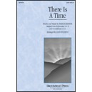 There Is A Time  (SATB)