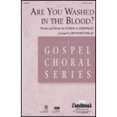 Are You Washed in the Blood  (SATB) *POP*