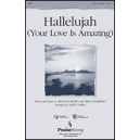 Hallelujah (Your Love Is Amazing)  (2-Pt)  *POP*