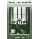 Blessed Be the Name (SATB)