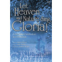 Let Heaven & Nature Sing Gloria