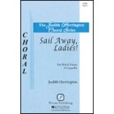 Sail Away Ladies  (SSAA)