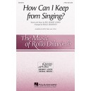 How Can I Keep From Singing (2 Part)