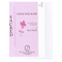 Upon The Rose  (SATB)