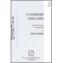 O Worship The Lord  (SATB)