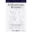 A Heartsong Blessing  (SATB)