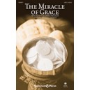 The Miracle of Grace  (SATB)