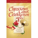 Christmas Carol Celebration (Choral Book)