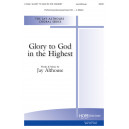 Glory to God in the Highest  (SATB)