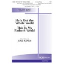 He's Got the Whole World w/This Is My Father's World  (Acc. CD)