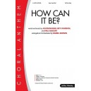How Can It Be  (Acc. CD)