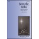 Born the Baby  (SATB)