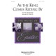 As The King Comes Riding By  (SATB)