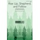 Rise Up Shepherd and Follow (2 Part)