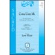 Come Unto Me  (SATB)