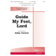 Guide My Feet Lord (SATB)