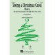 Swing A Christmas Carol (Medley) SATB