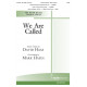 We Are Called (SAB)
