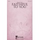 Faithful To You  (SATB)