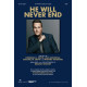 He Will Never End  (SATB)