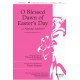 O Blessed Dawn of Easter's Day  (Acc. CD)