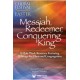 Messiah Redeemer Conquering King  (Choral Book)