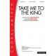 Take Me to the King  (Acc. CD)