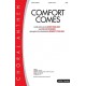 Comfort Comes  (SATB)