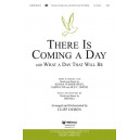 There is Coming a Day (SATB)