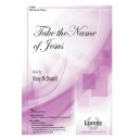 Take The Name of Jesus (Accompaniment CD)