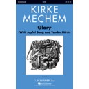 Glory (With Joyful Song and Tender Mirth) SATB