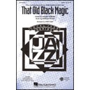 That Old Black Magic (SATB)