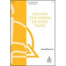 All Hail the Power of Jesus Name  (SATB)