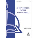 Shepherds Come a Running  (2-Pt)