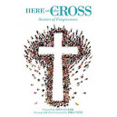 Here at the Cross (Choral Book)