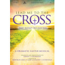 Lead Me to the Cross (Choral Book)