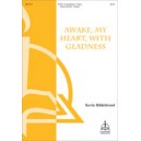 Awake My Heart with Gladness  (SATB)