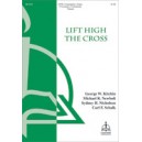 Lift High the Cross  (SATB)