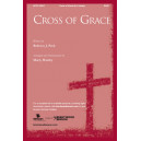 Cross of Grace (SATB)